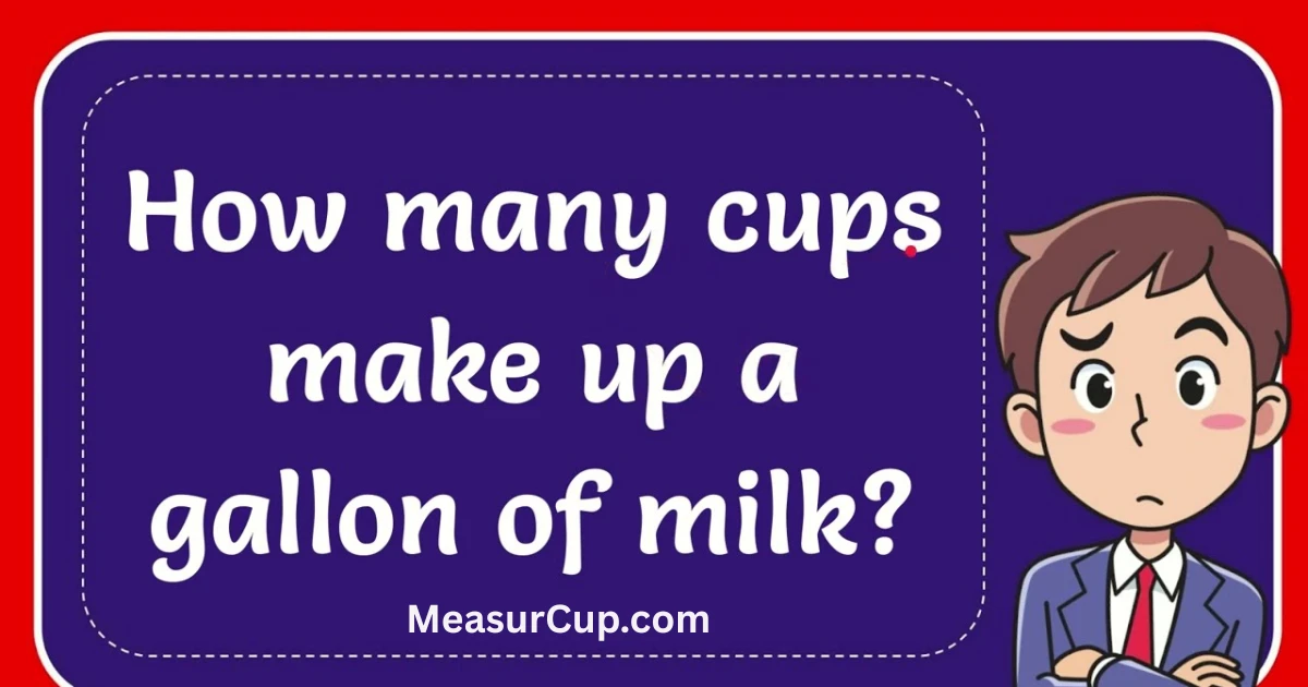 how-many-cups-in-a-gallon-of-milk