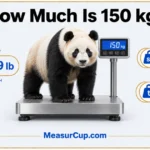 How Much Is 150 kg